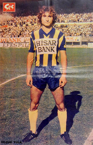Selçuk Yula - Fenerbahçe'nin son efsanevi futbolcusu.